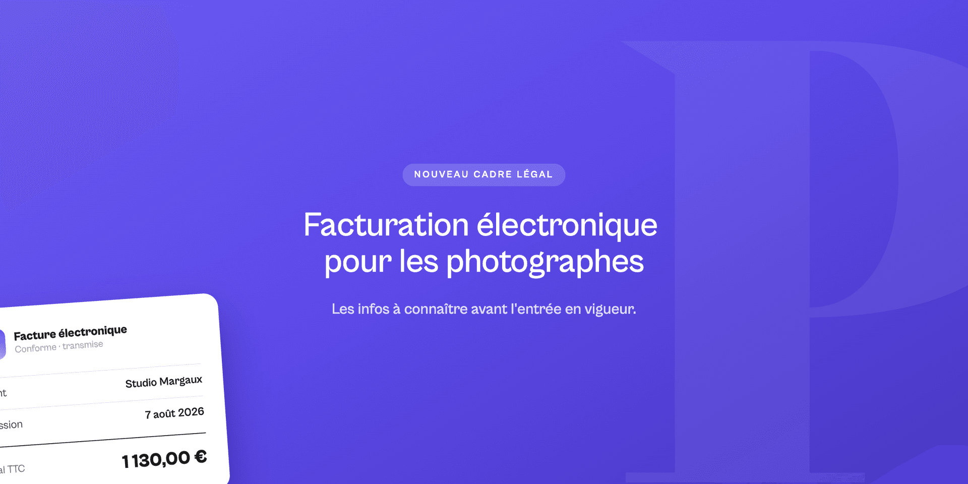 Facturation électronique pour les photographes : ce qui change en 2026 et 2027, et comment s’y préparer sans stress